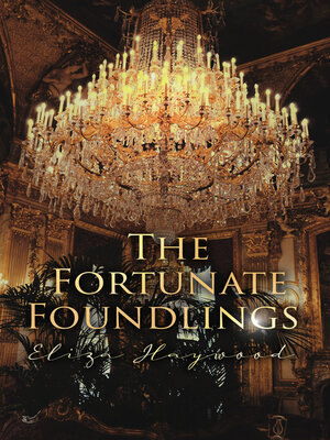 cover image of The Fortunate Foundlings